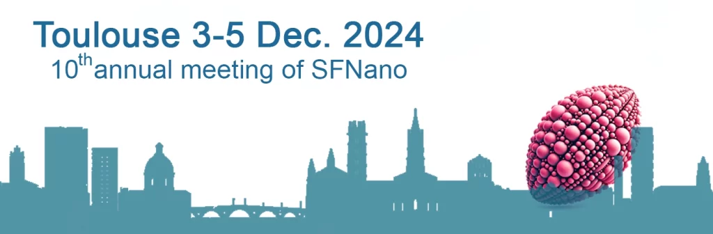 Congrès SFNano 2024 de Toulouse